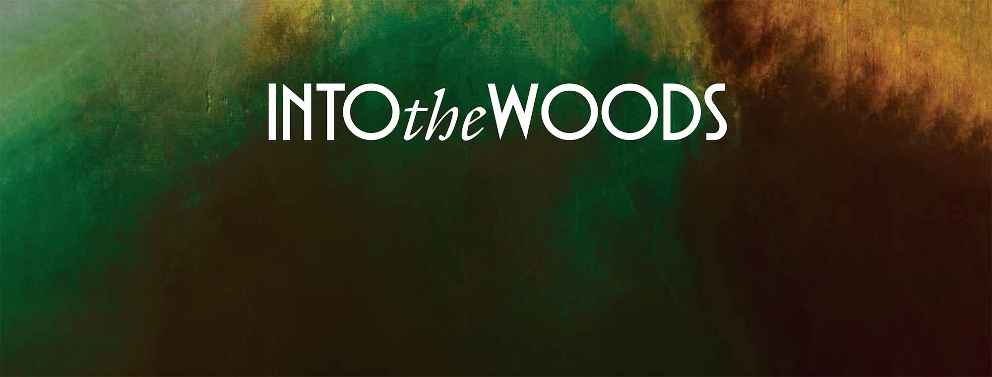 woodsy texture with Into the woods title