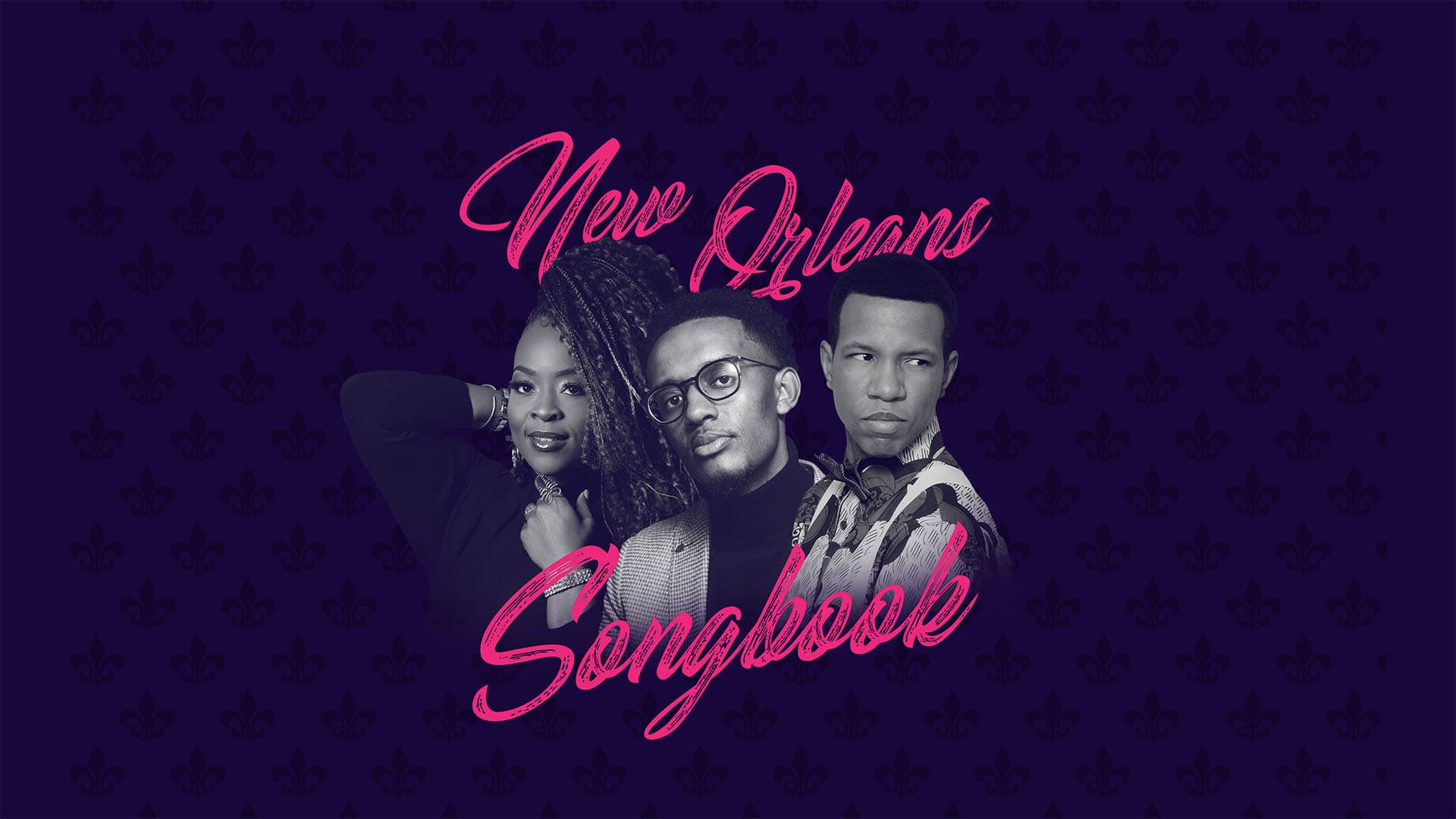Three individuals are featured in a stylized image against a dark purple background with subtle fleur-de-lis patterns. The text "New Orleans Songbook" is prominently displayed in bold pink script above them.
